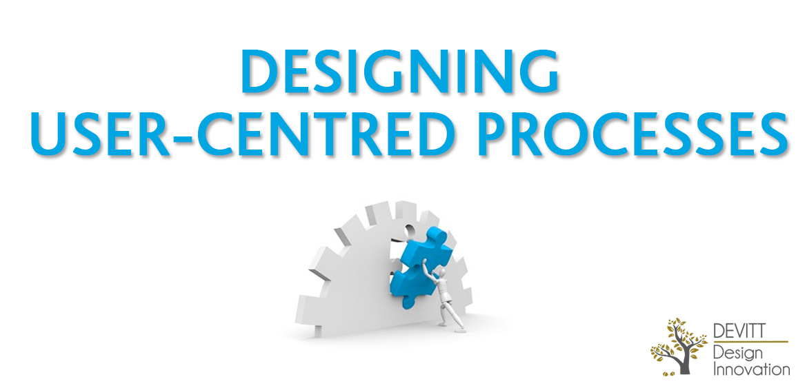 Designing user-centered processes